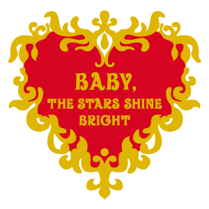 Baby, the Stars Shine Bright
